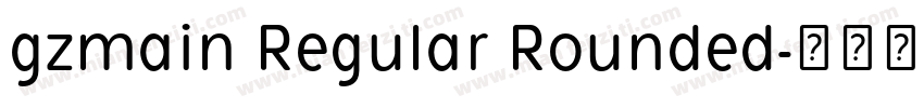 gzmain Regular Rounded字体转换